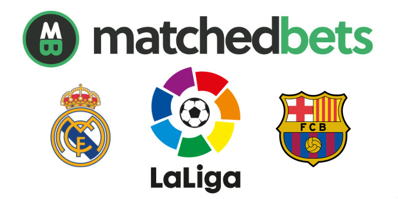 Real Madrid v Barcelona Matched Betting Tips