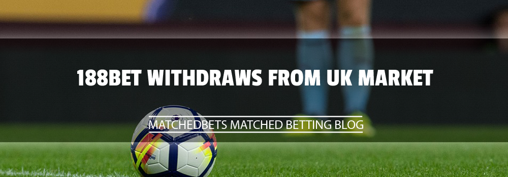 188BET Withdraws from UK Market