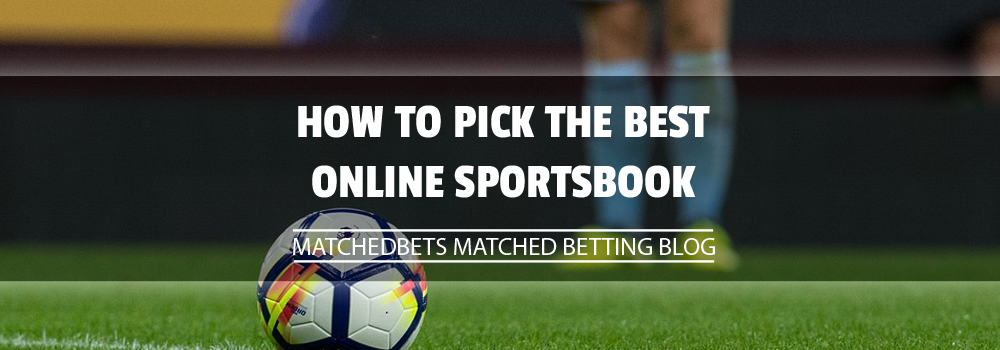 How to Pick the Best Online Sportsbook