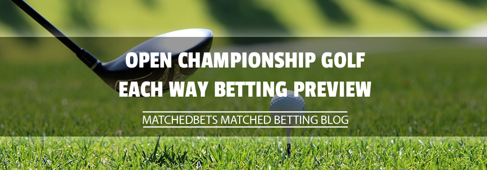 Open Championship Golf Each Way Betting Preview