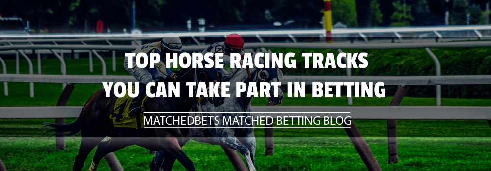 Top Horse Racing Tracks You Can Take Part In Betting