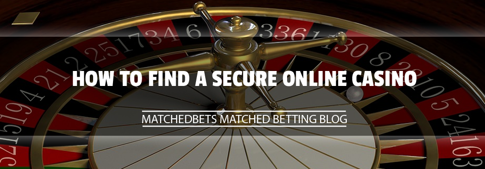 How To Find A Secure Online Casino