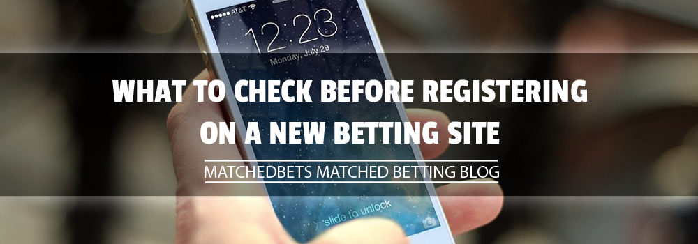 What to Check Before Registering on a New Betting Site