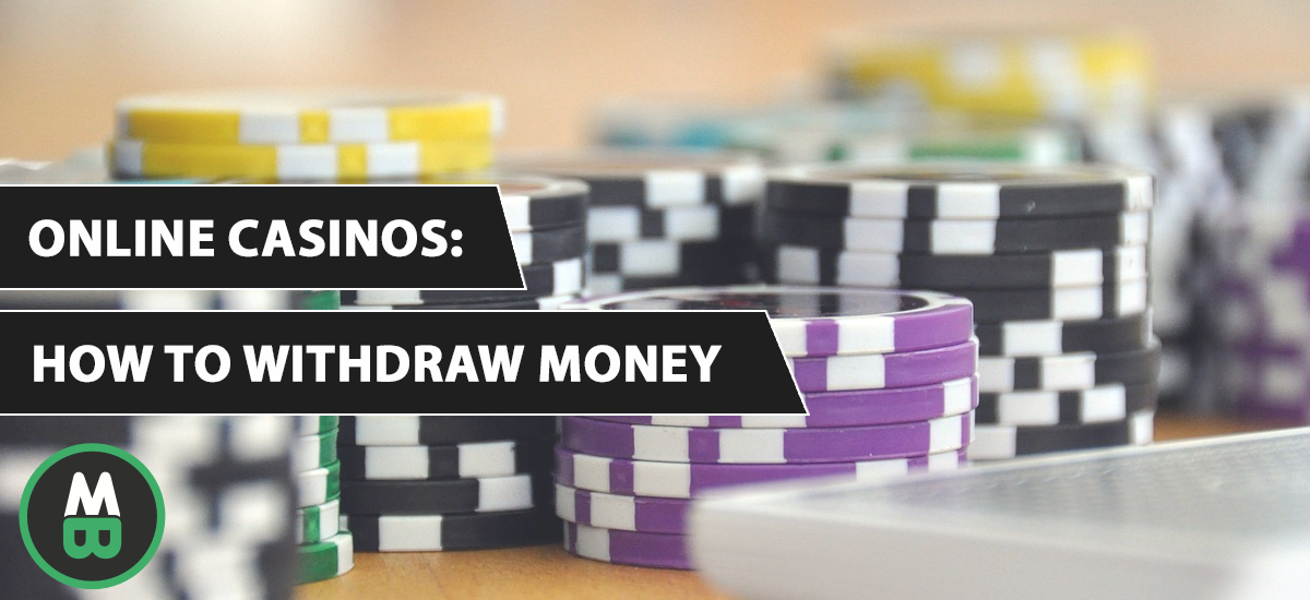 how to withdraw money from online casinos