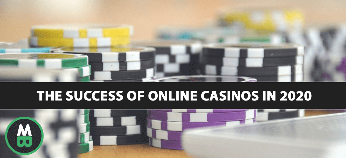 The success of online casinos in 2020