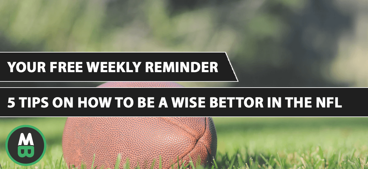 Tips on How To Be A Wise Bettor in The NFL