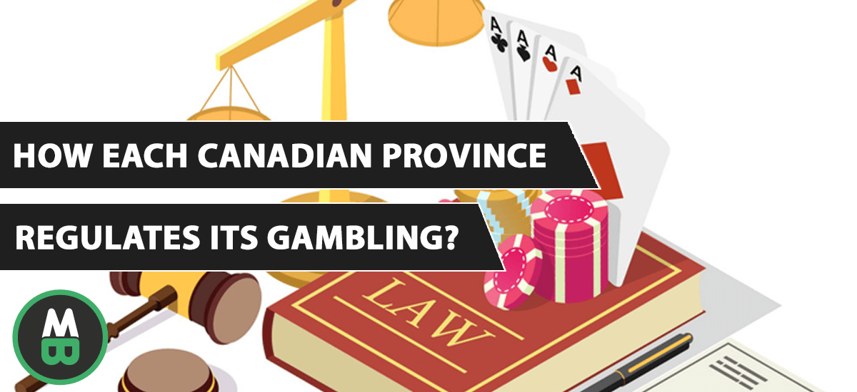 How each Canadian province regulates its gambling?