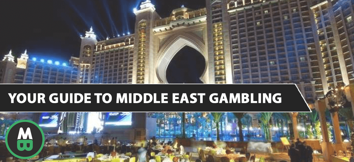 Guide to Middle East Gambling